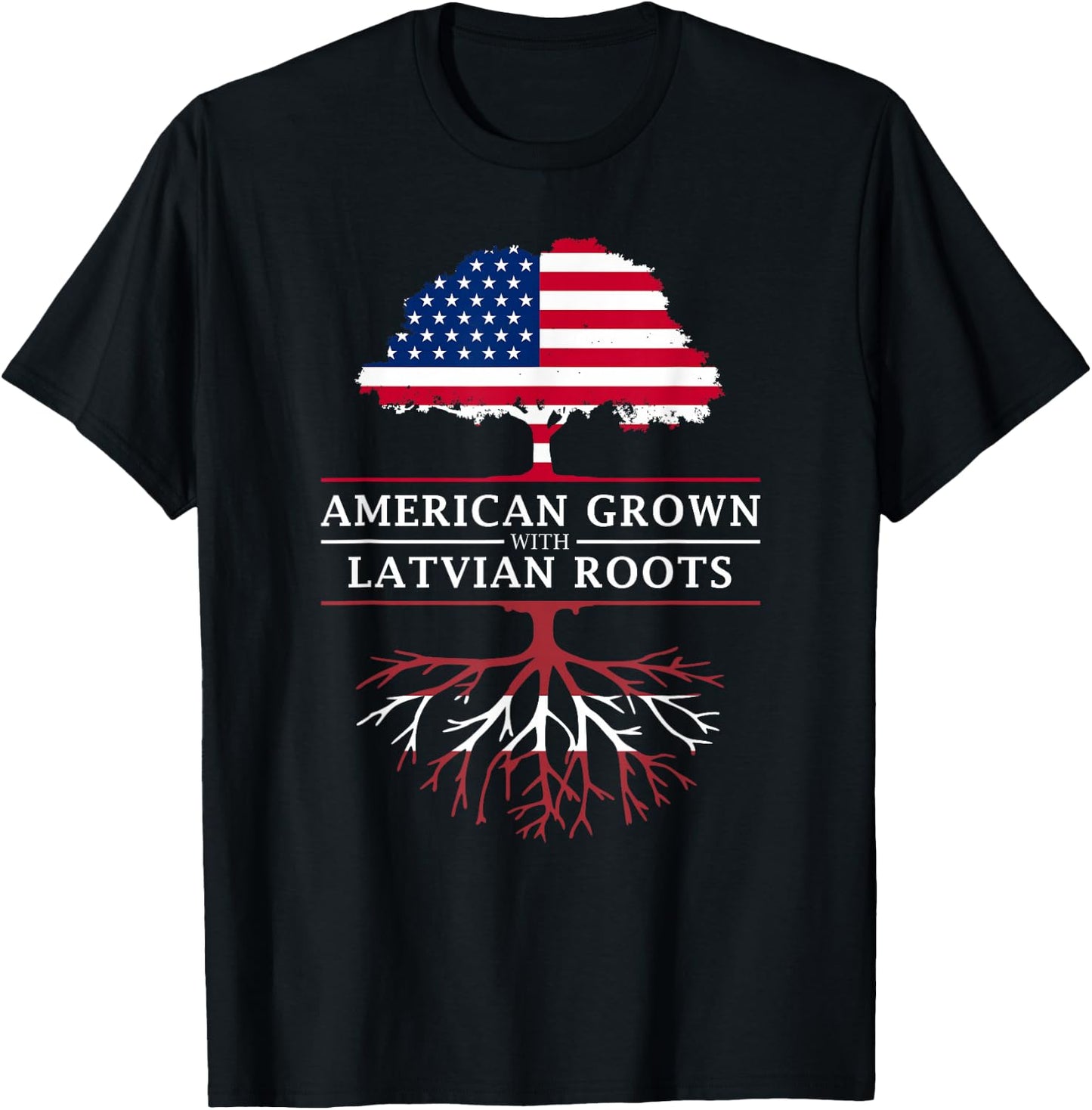 American Grown with Latvian Roots - Latvia T-Shirt - T-Shirt | Black