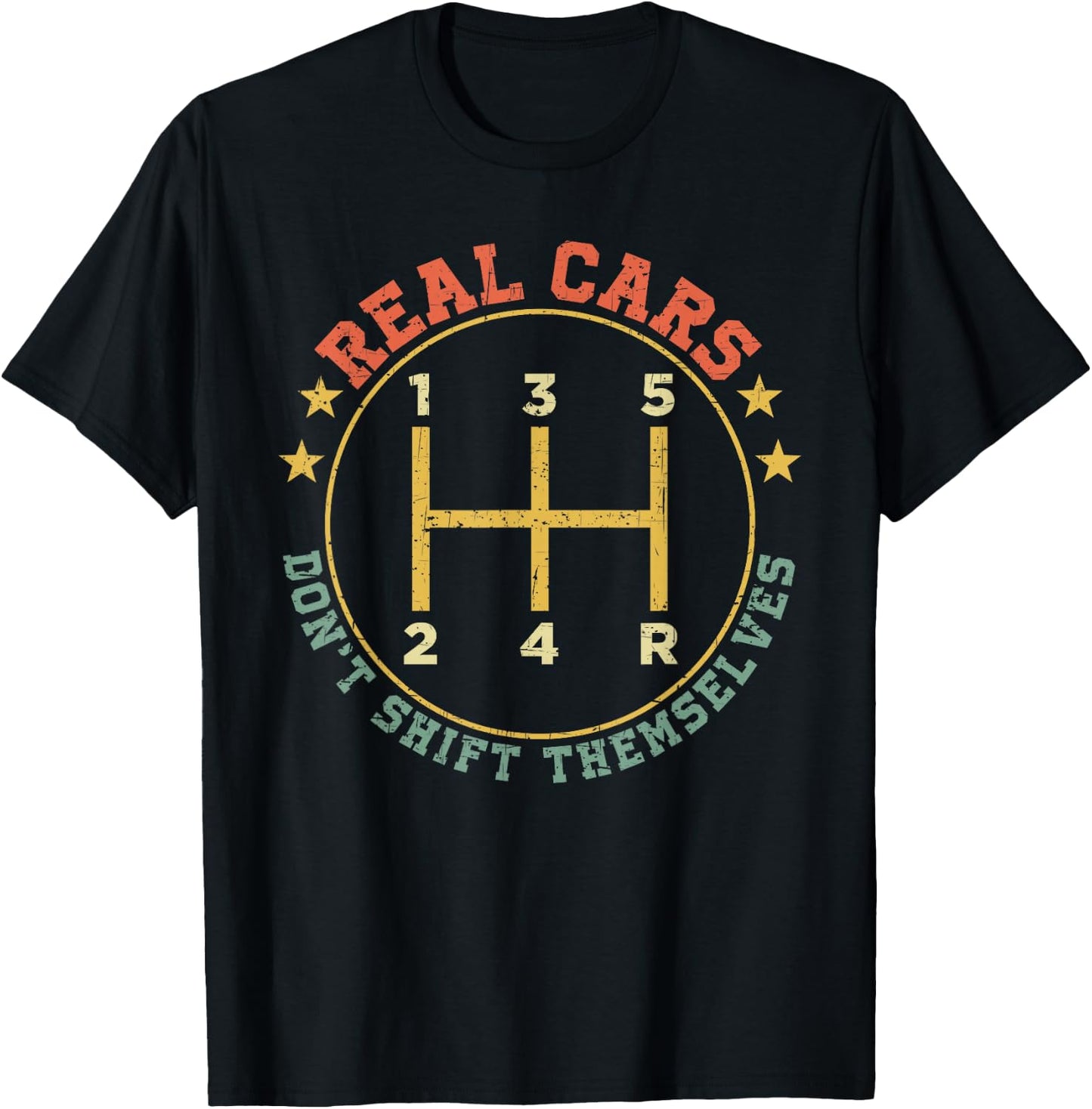 Mechanic Real Cars Don't Shift Themselves Manual Stick T-Shirt - T-Shirt | Black