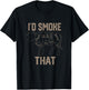 Chef Butcher Cook BBQ Id Smoke That Cow Beef Funny Gift T-Shirt - T-Shirt | Black