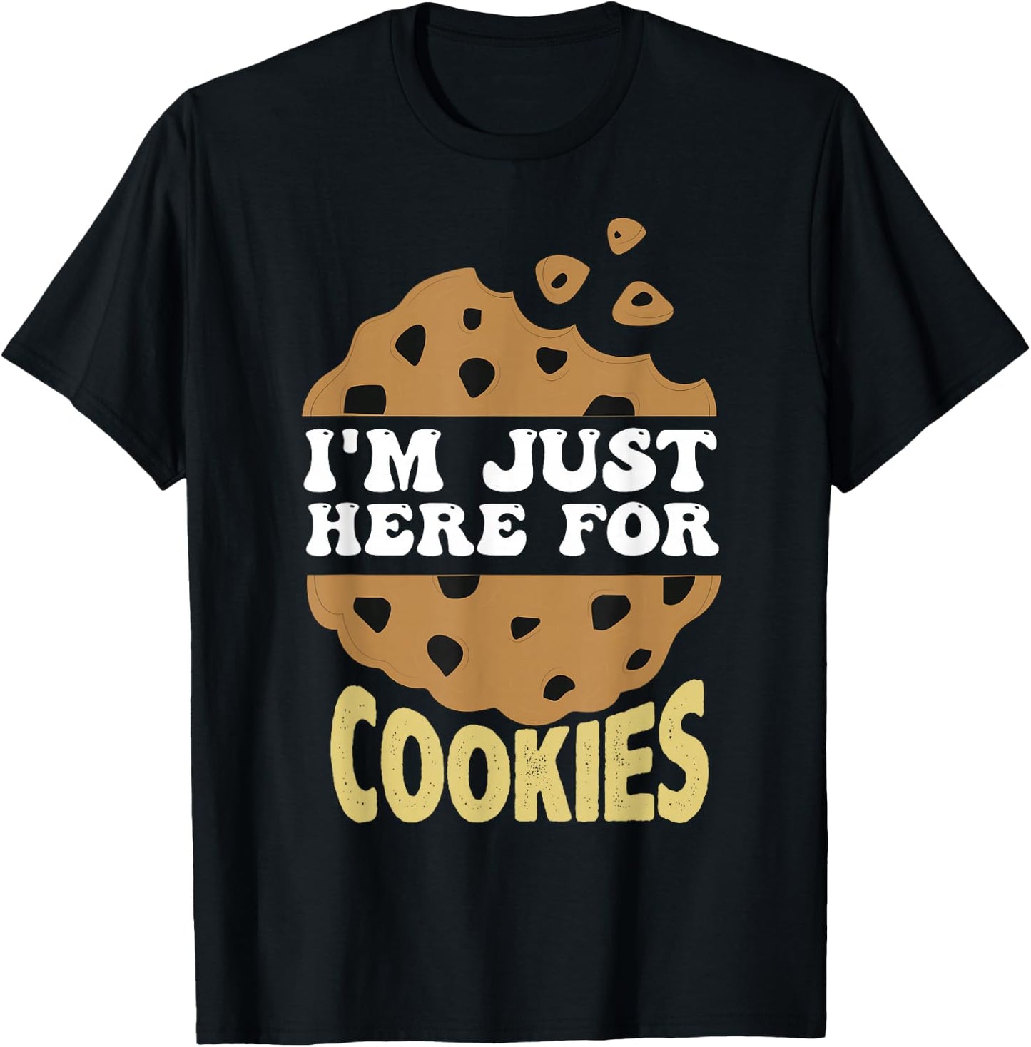 I'm Just Here For The Cookies Funny Christmas Cookies Outfit T-Shirt - T-Shirt | Black