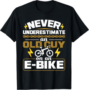 Never Underestimate an Old Guy On an E-Bike Electric Bicycle Small T-Shirt - T-Shirt | Black