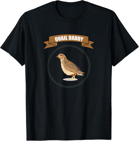 Quail Papa I quailfarmer quail T-Shirt - T-Shirt | Black