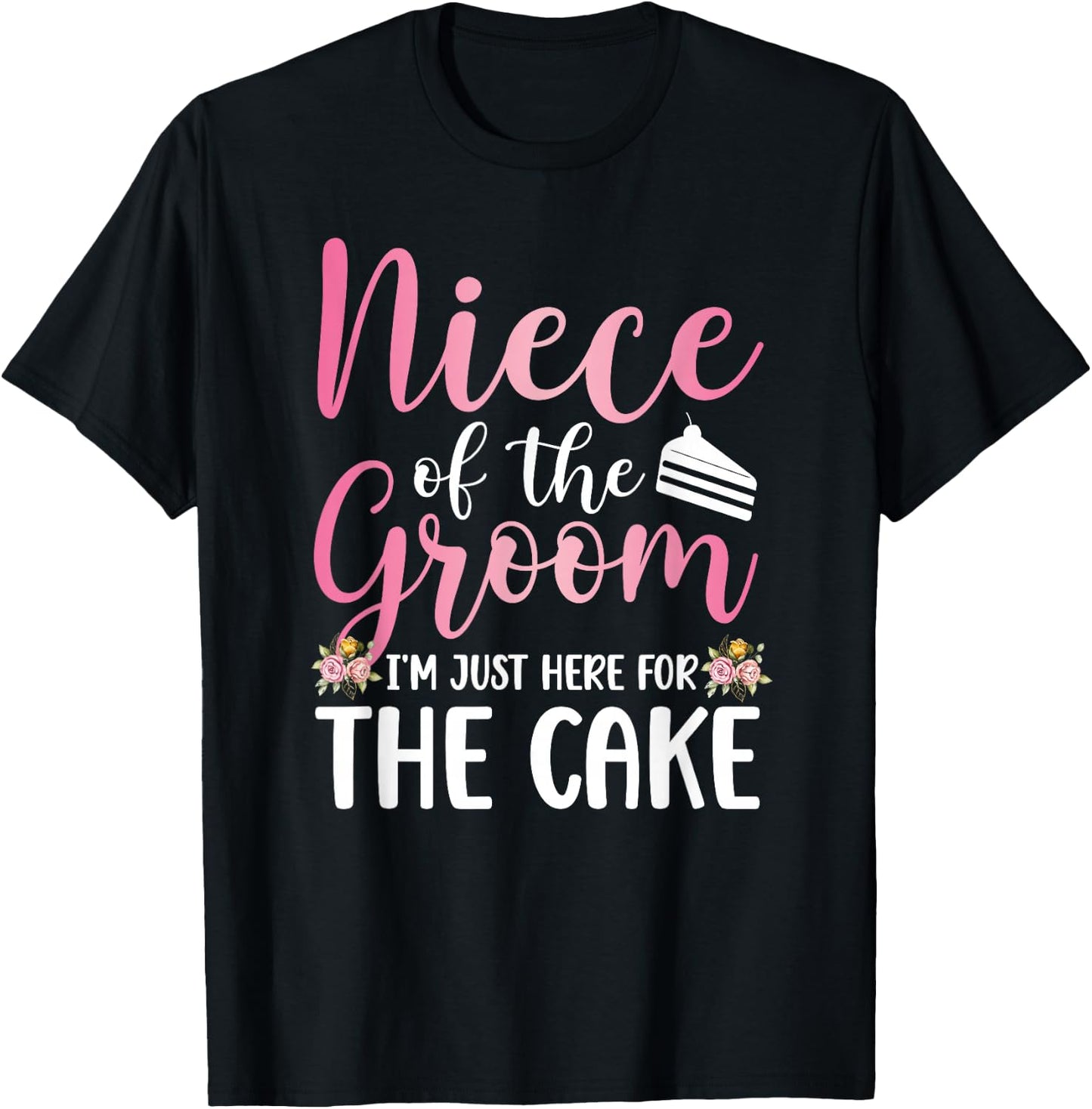 Niece of The Groom Niece Funny Groom's Niece T-Shirt - T-Shirt | Black