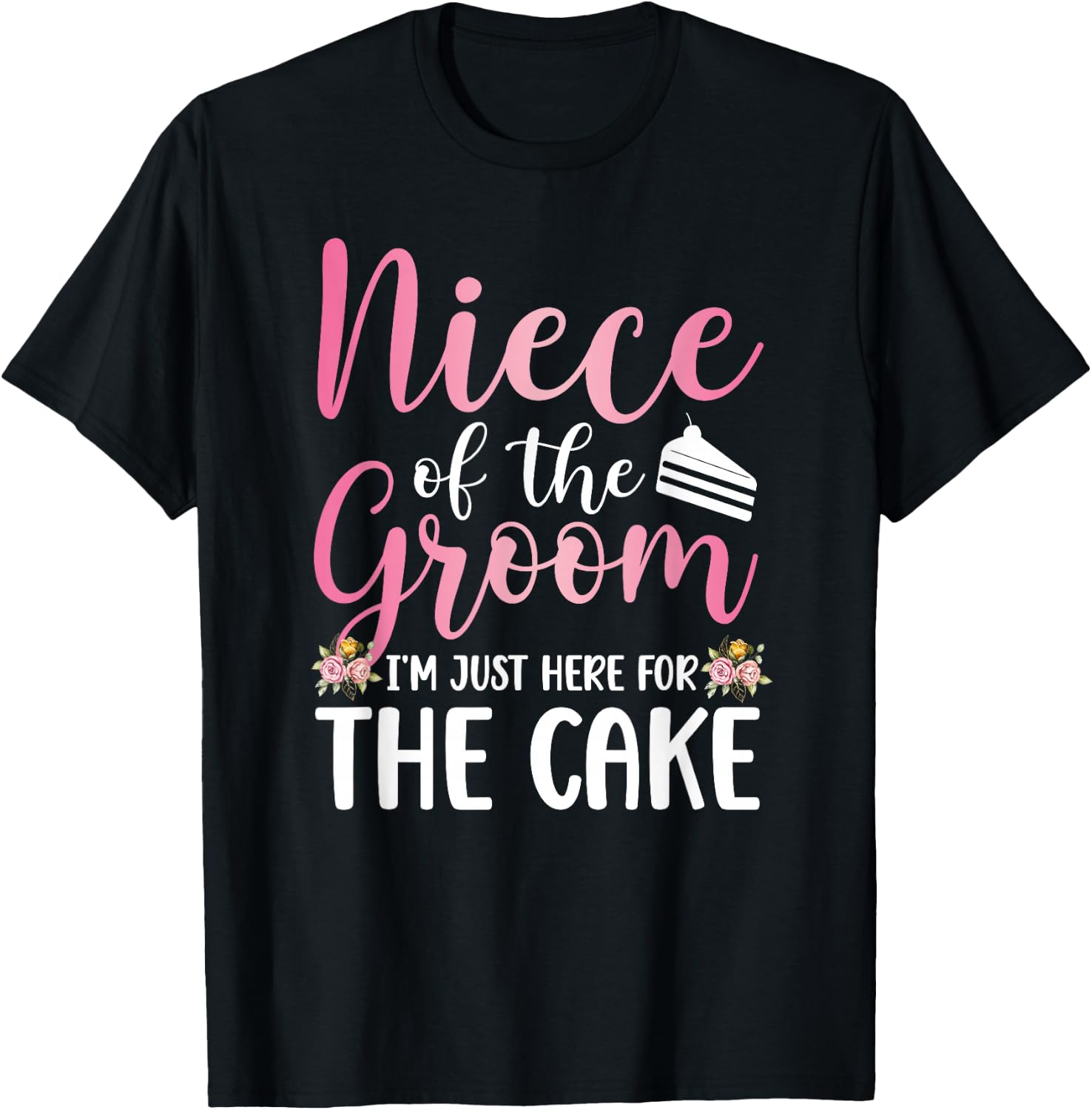 Niece of The Groom Niece Funny Groom's Niece T-Shirt - T-Shirt | Black