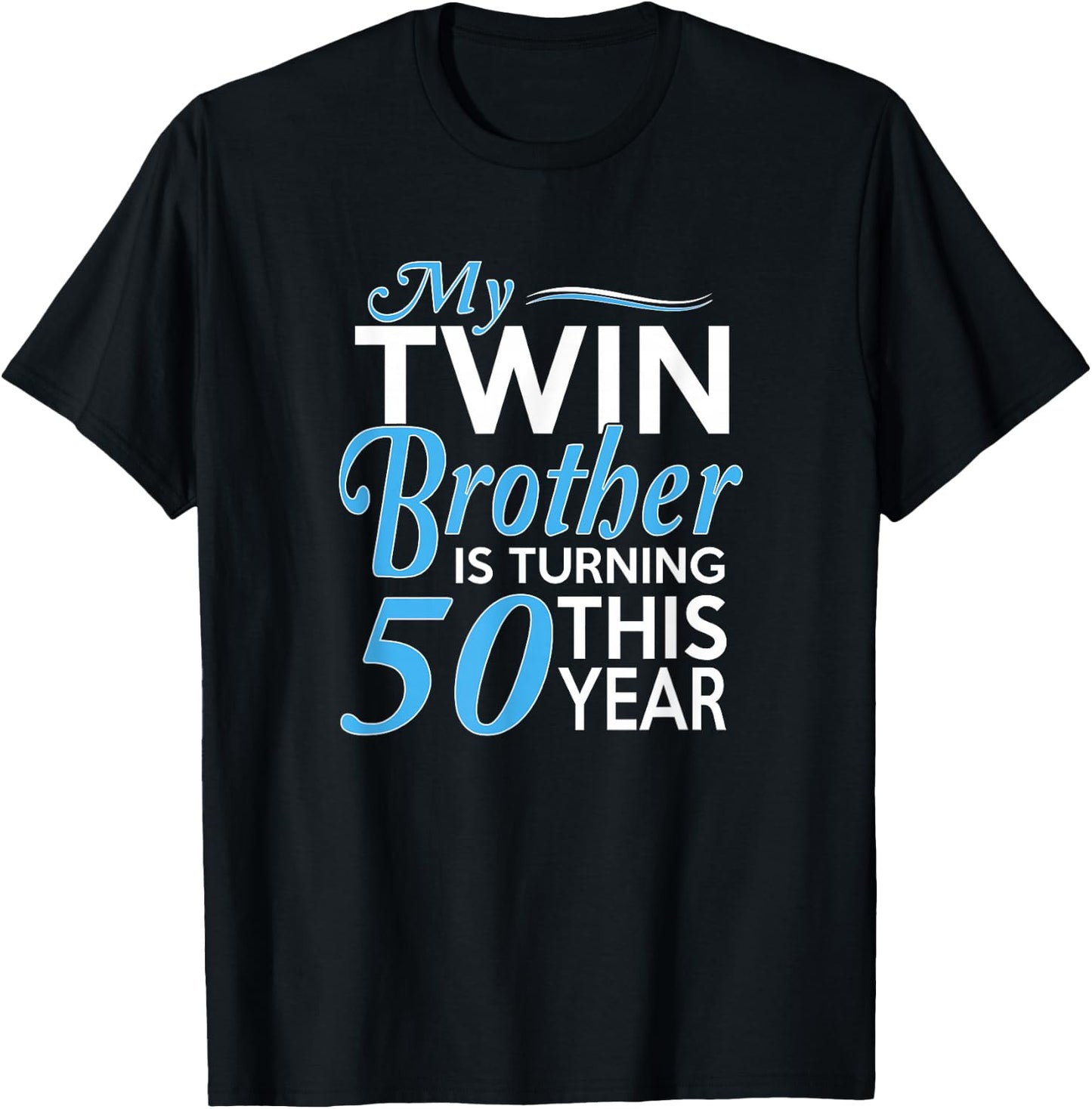 50th Birthday Gifts for Twin Brothers Funny Birth Year T-Shirt - T-Shirt | Black