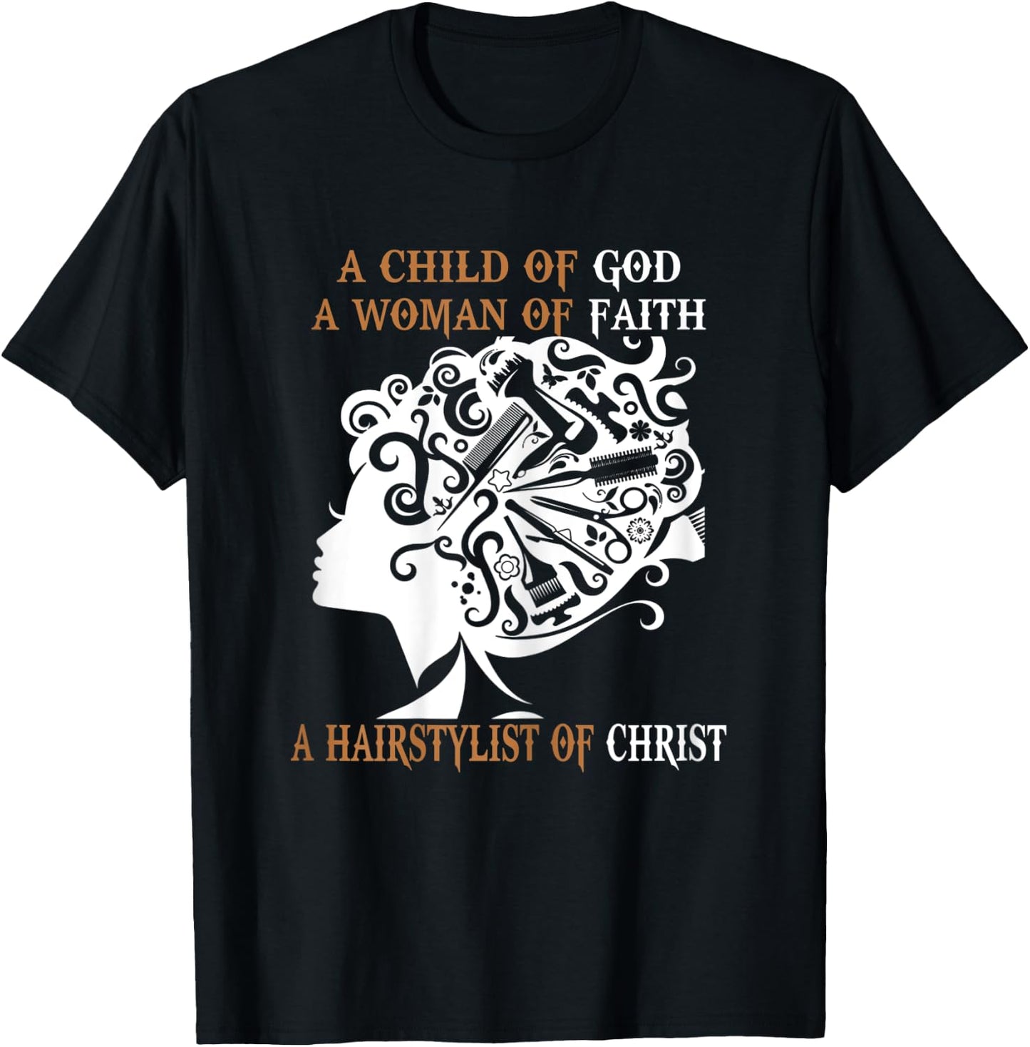 A Hairstylist Of Christ Women Hairdresser Hair Stylist Funny T-Shirt - T-Shirt | Black