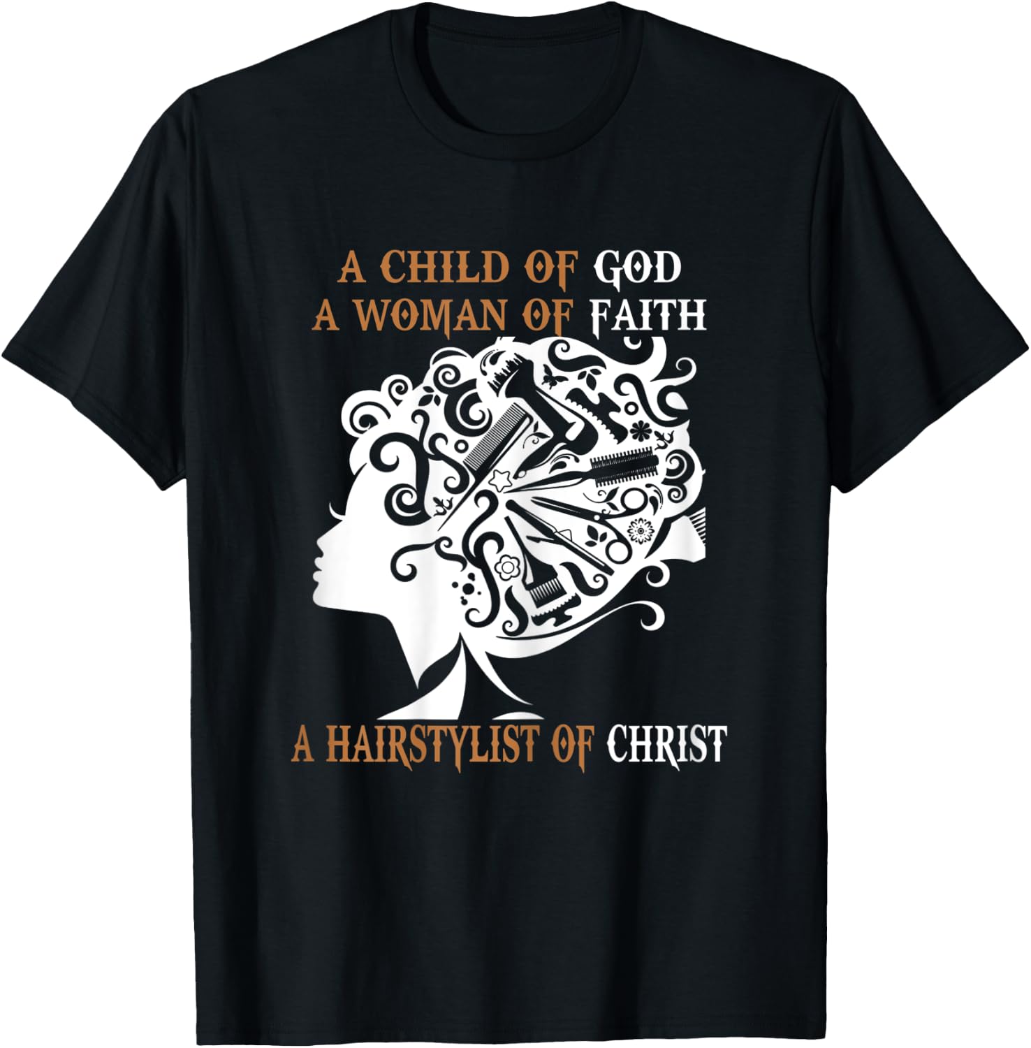 A Hairstylist Of Christ Women Hairdresser Hair Stylist Funny T-Shirt - T-Shirt | Black