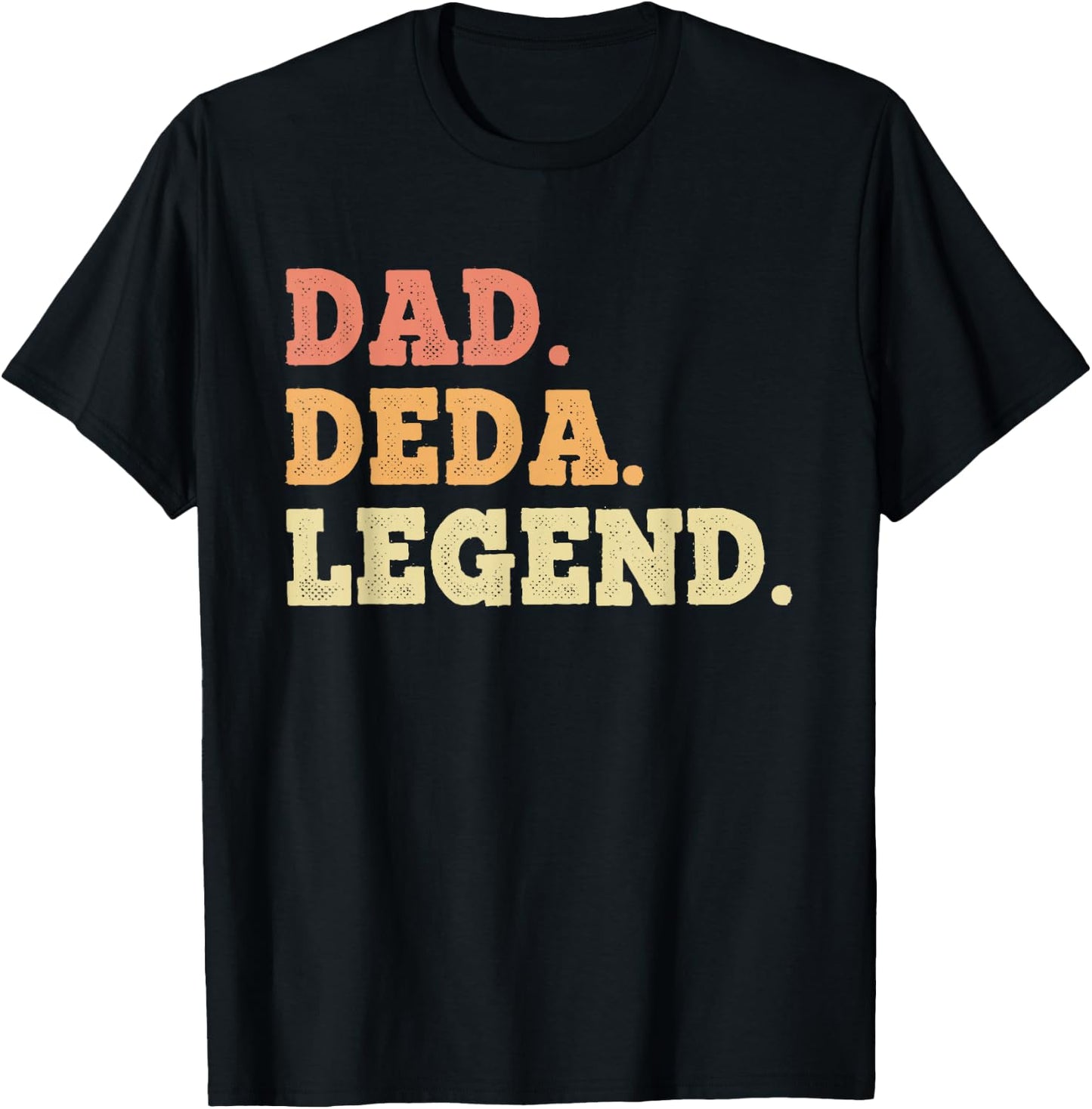 Dad Deda Legend Retro Vintage Funny Legendary T-Shirt - T-Shirt | Black