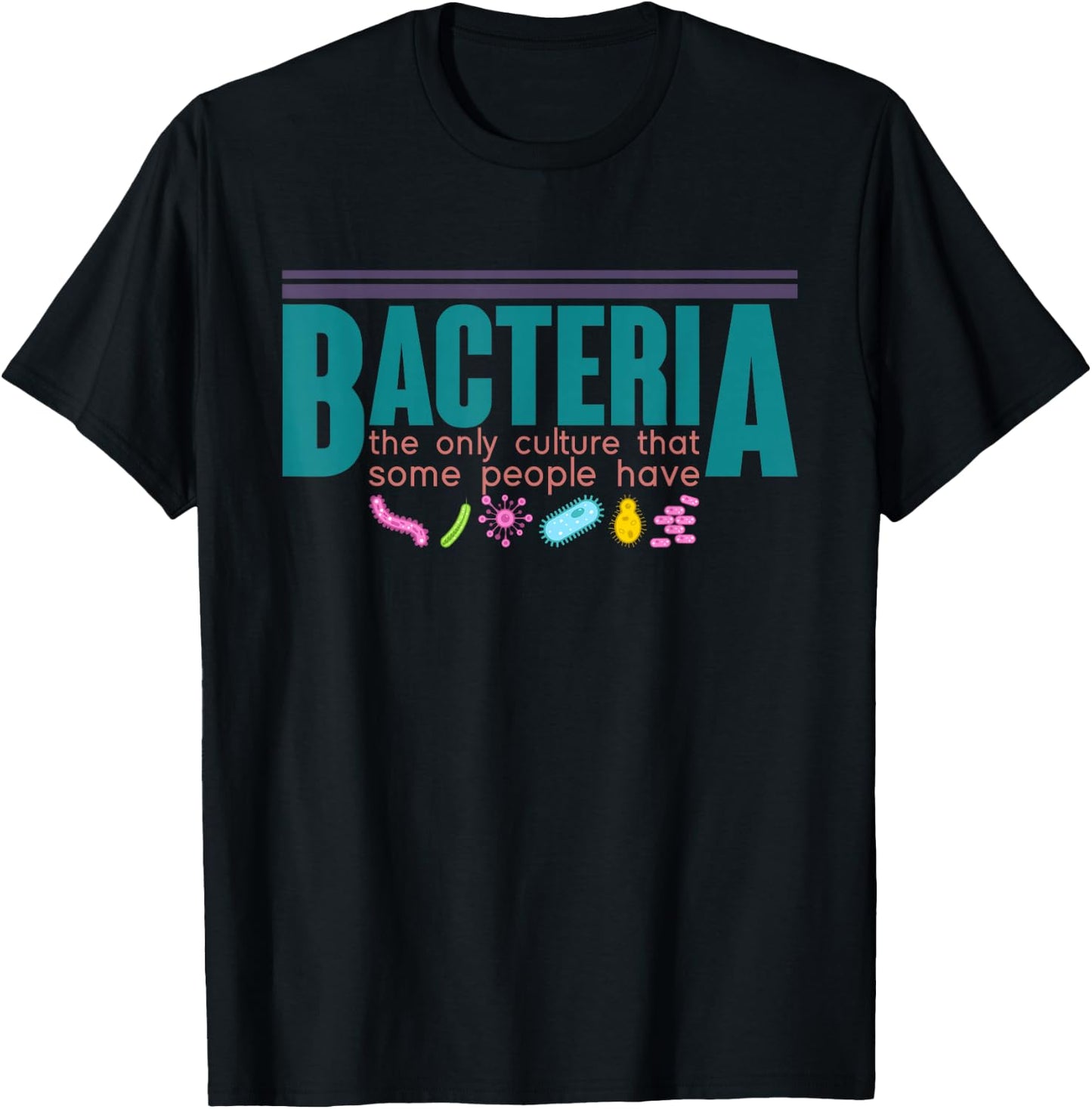 Microbiology Science Funny Bacteria Biology T-Shirt - T-Shirt | Black