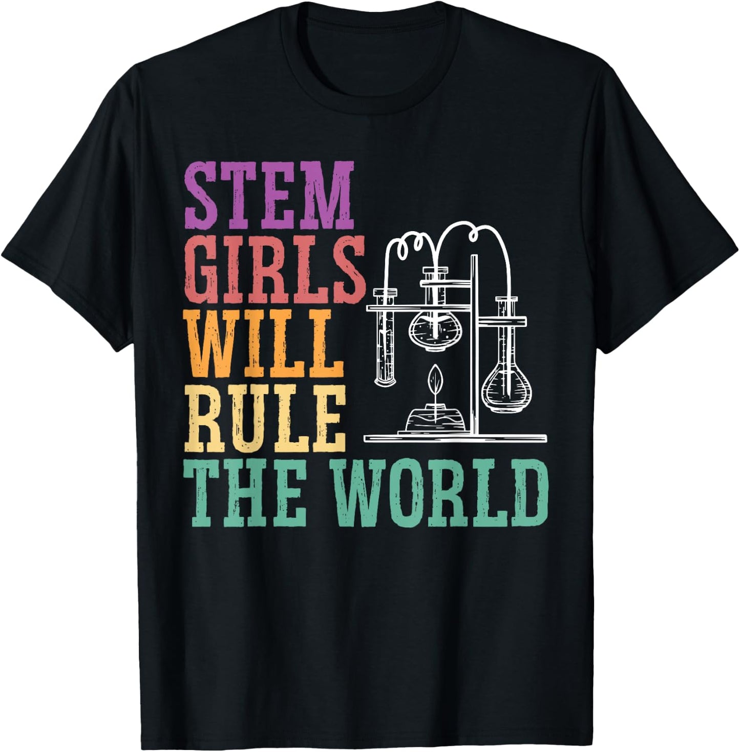 STEM Girls Will Rule The World Engineering Science T-Shirt - T-Shirt | Black