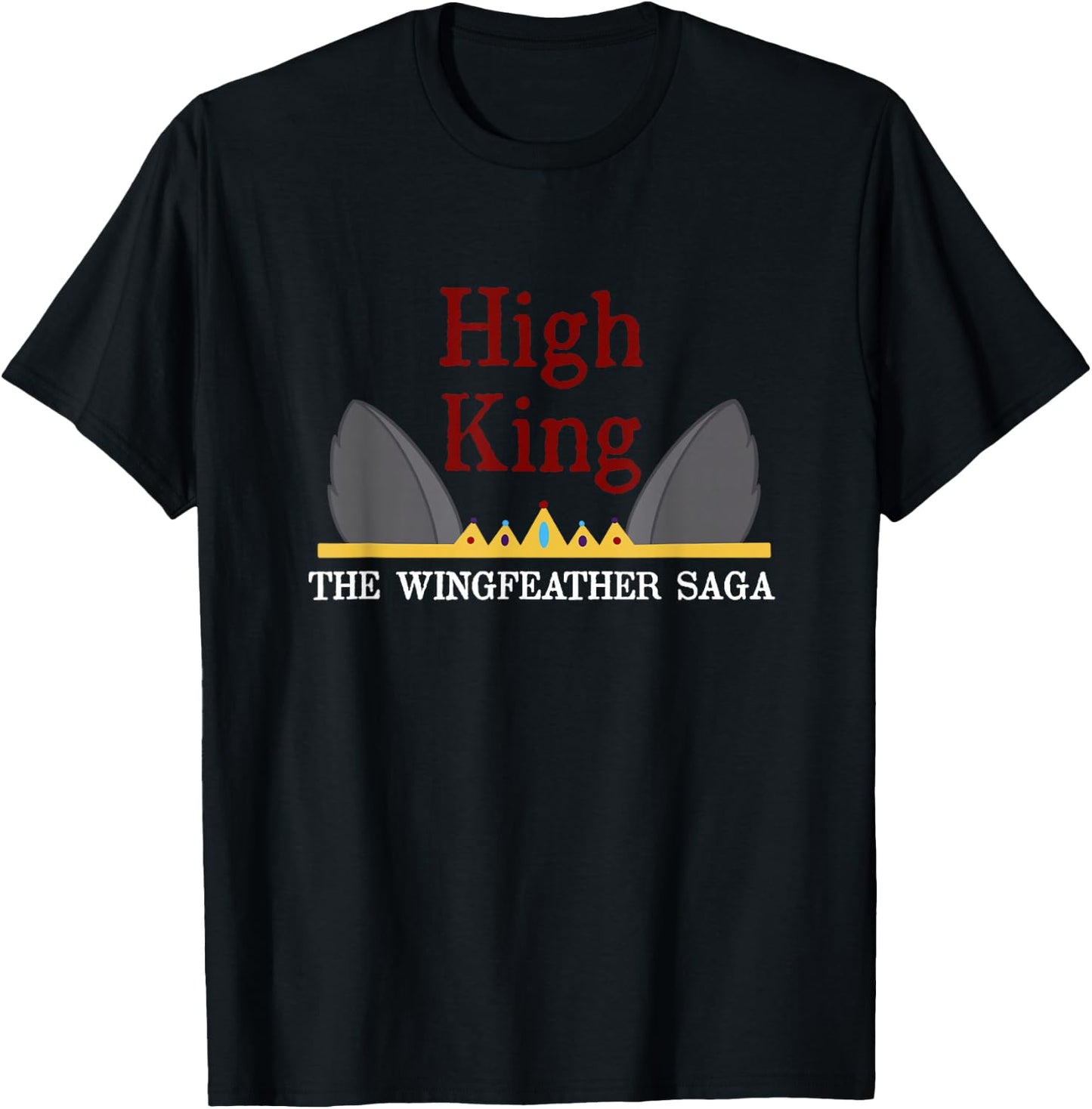 UNOFFICIAL - Wingfeather fan art High King T-Shirt - T-Shirt | Black