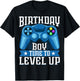 Birthday Boy Time to Level Up Video Game Birthday Gamer T-Shirt - T-Shirt | Black
