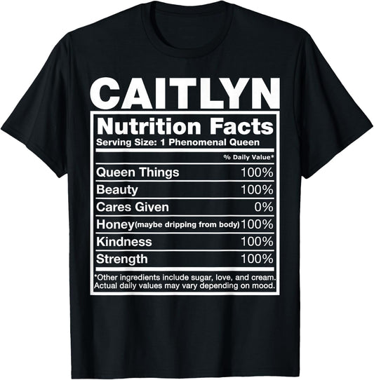 Caitlyn Nutrition Facts Caitlyn Name Birthday Shirt T-Shirt - T-Shirt | Black