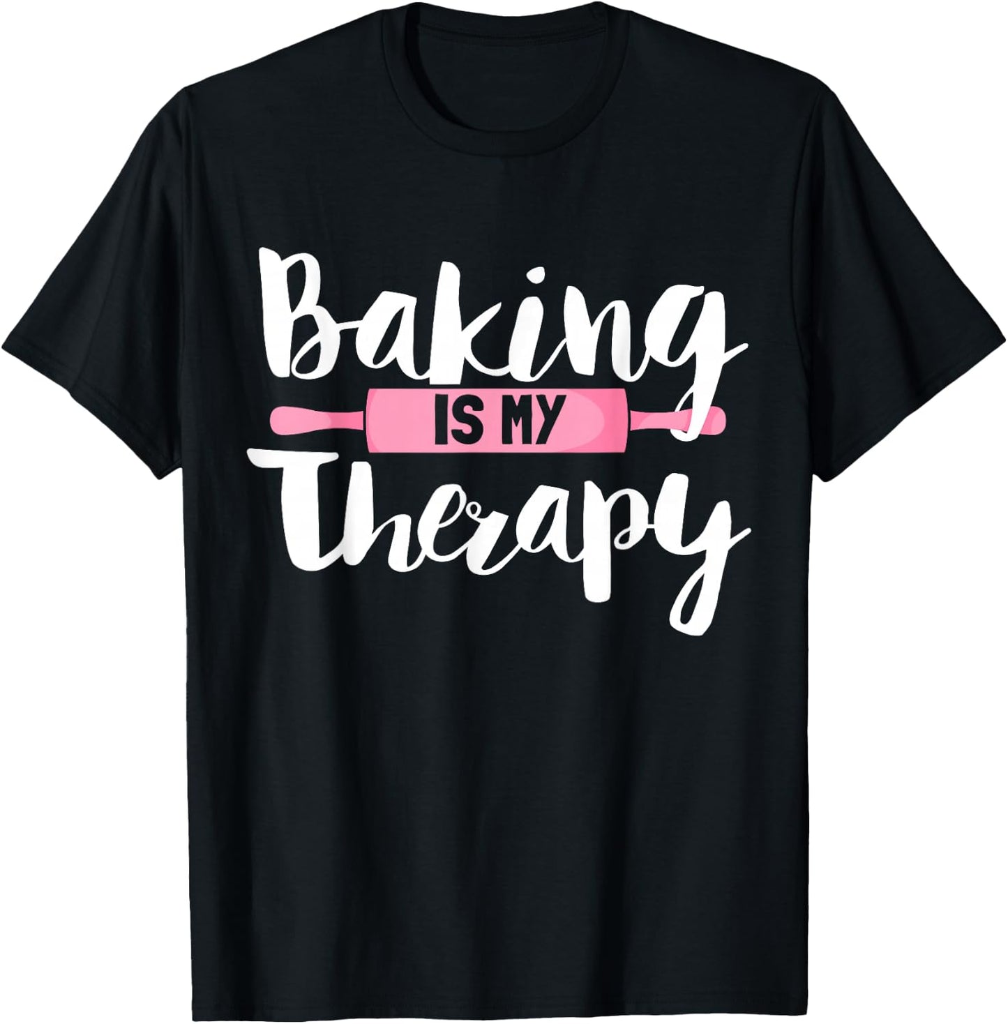 Funny Baker Saying Therapy Baking T-Shirt - T-Shirt | Black