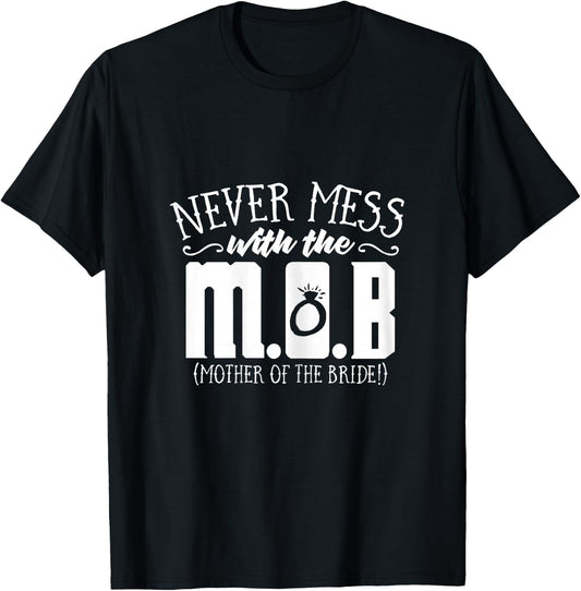 Funny Mother of the Bride Gifts | Mother of the Bride Shirts T-Shirt - T-Shirt | Black