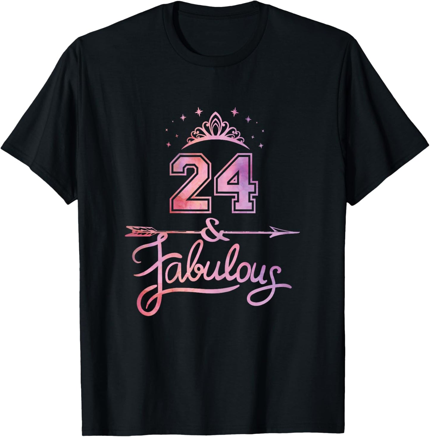 Women 24 Years Old And Fabulous Happy 24th Birthday T-Shirt - T-Shirt | Black