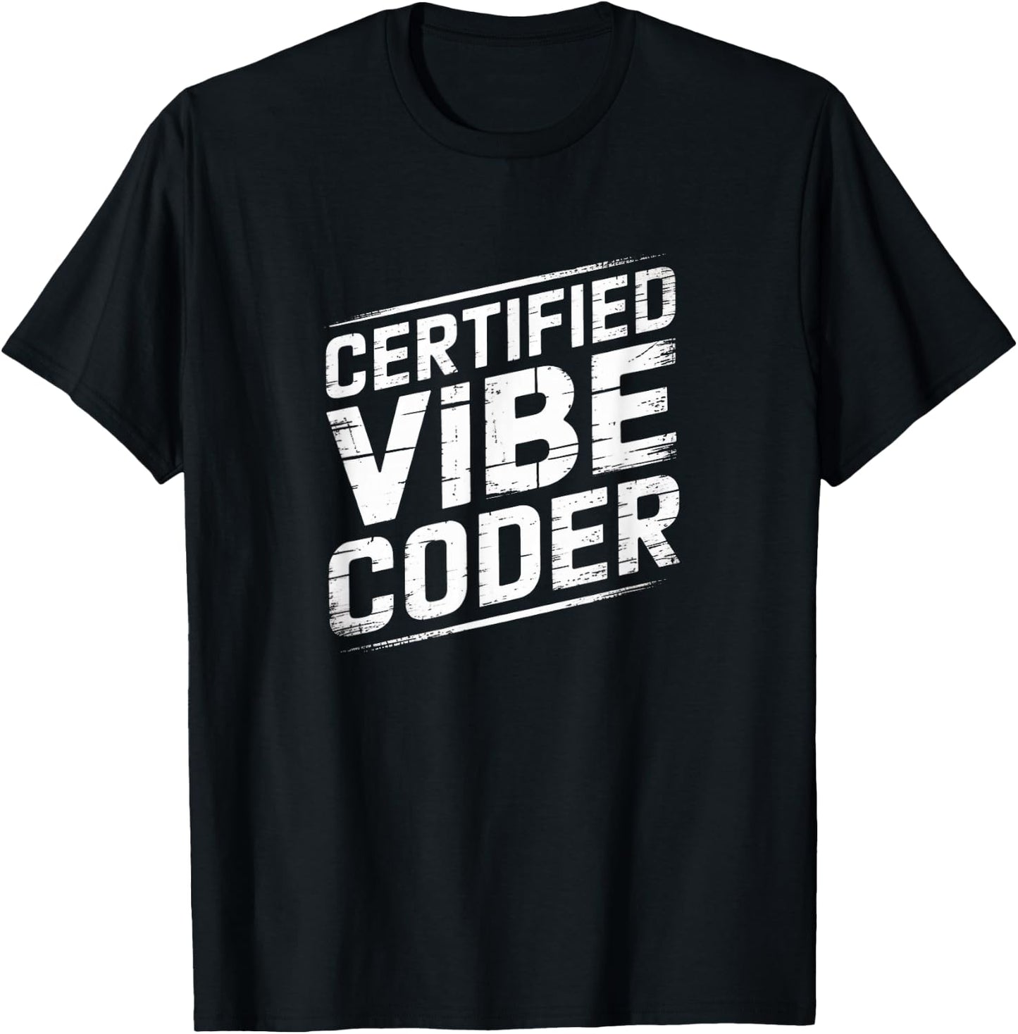 Certified Vibe Coder - Vibe Coding T-Shirt - T-Shirt | Black