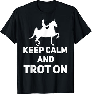Saddle Seat Horse Riding - Keep Calm And Trot On T-Shirt - T-Shirt | Black