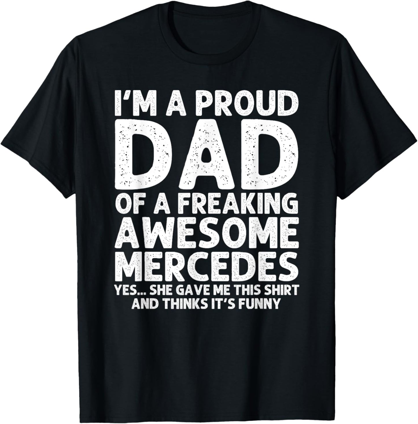 Dad Of MERCEDES Gift Father's Day Funny Personalized Name T-Shirt - T-Shirt | Black
