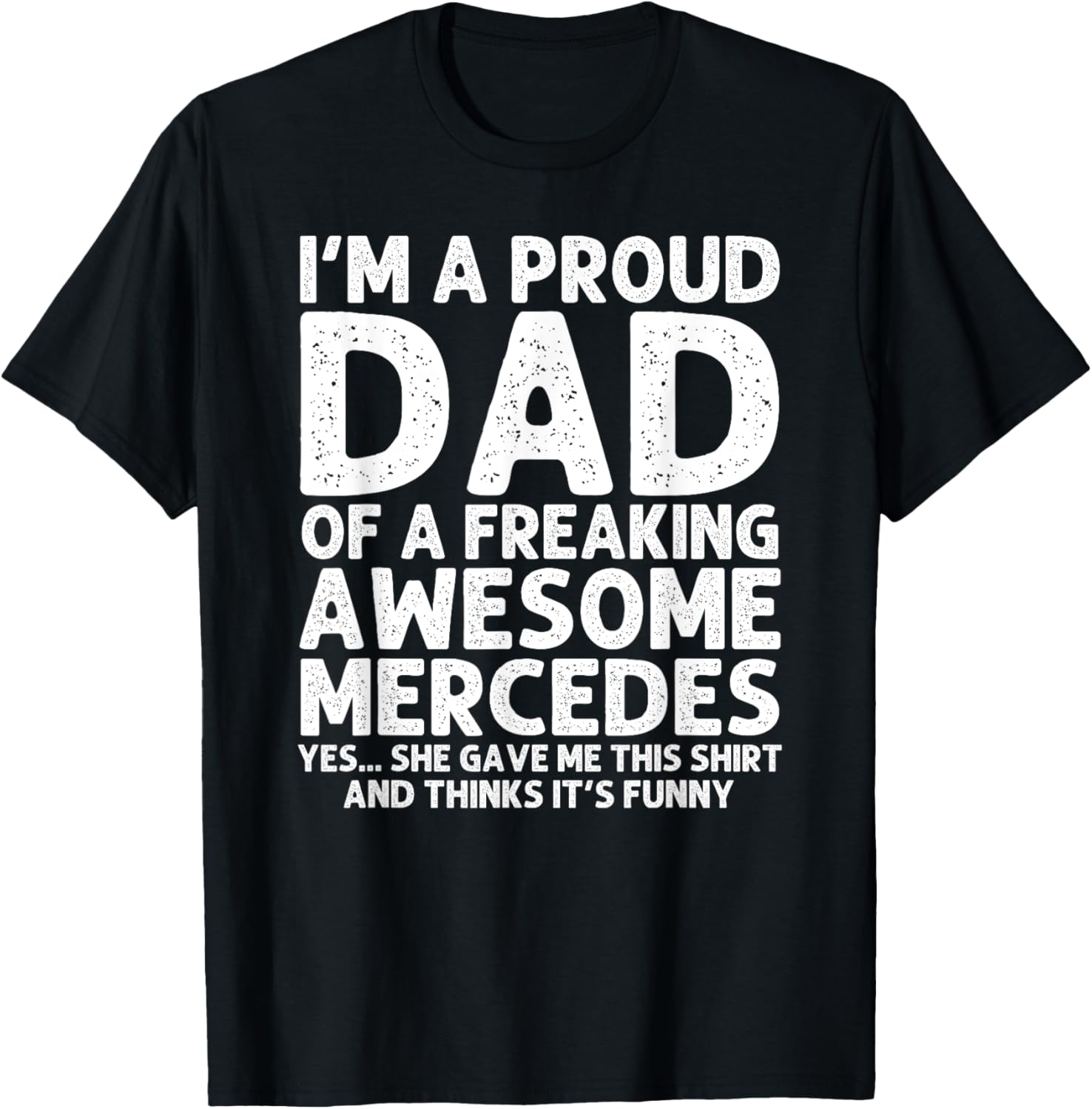 Dad Of MERCEDES Gift Father's Day Funny Personalized Name T-Shirt - T-Shirt | Black