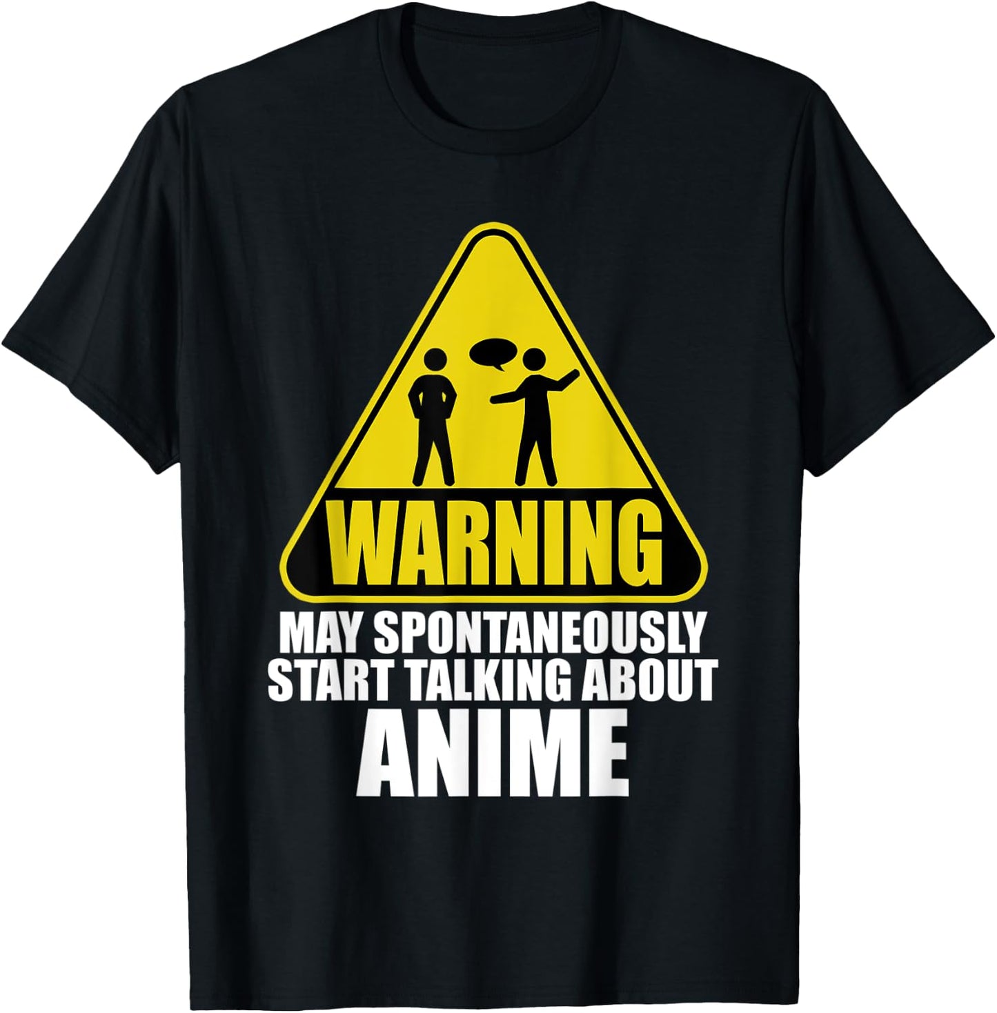 Warning May Spontaneously Start Talking About Anime T-Shirt - T-Shirt | Black