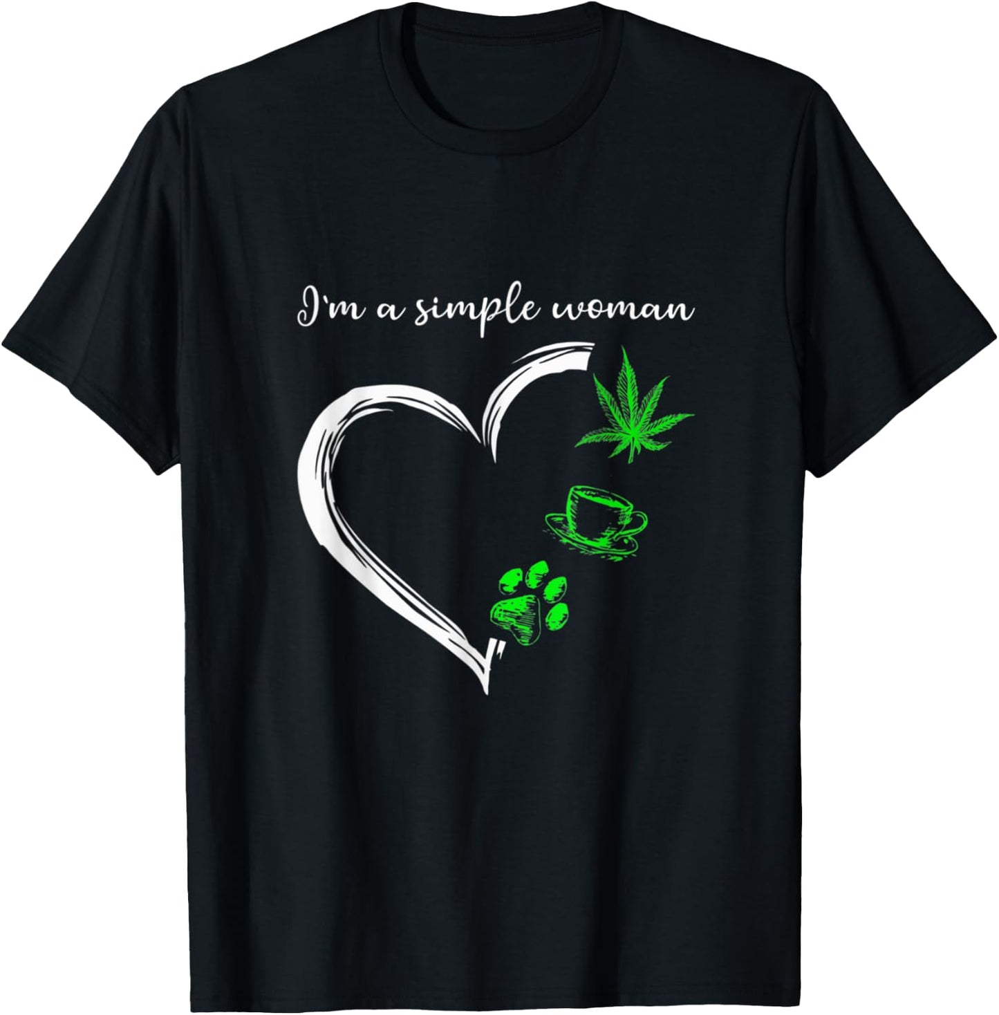 I'm A Simples Woman Loves Weed Coffee And Dog T-Shirt - T-Shirt | Black
