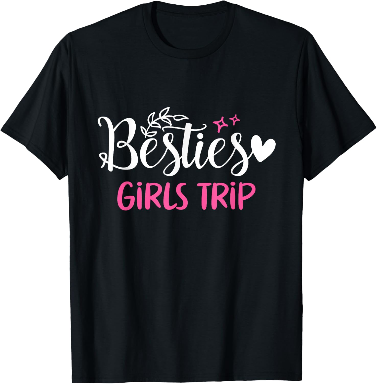 Besties Girls Trip Best Friends Weekend Vacation Girl Cruise T-Shirt - T-Shirt | Black