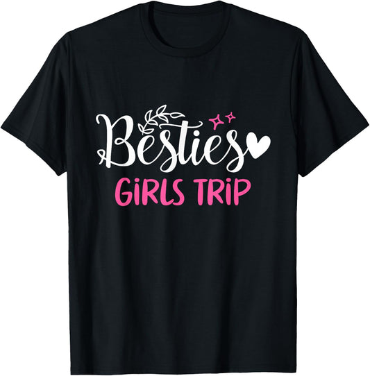 Besties Girls Trip Best Friends Weekend Vacation Girl Cruise T-Shirt - T-Shirt | Black