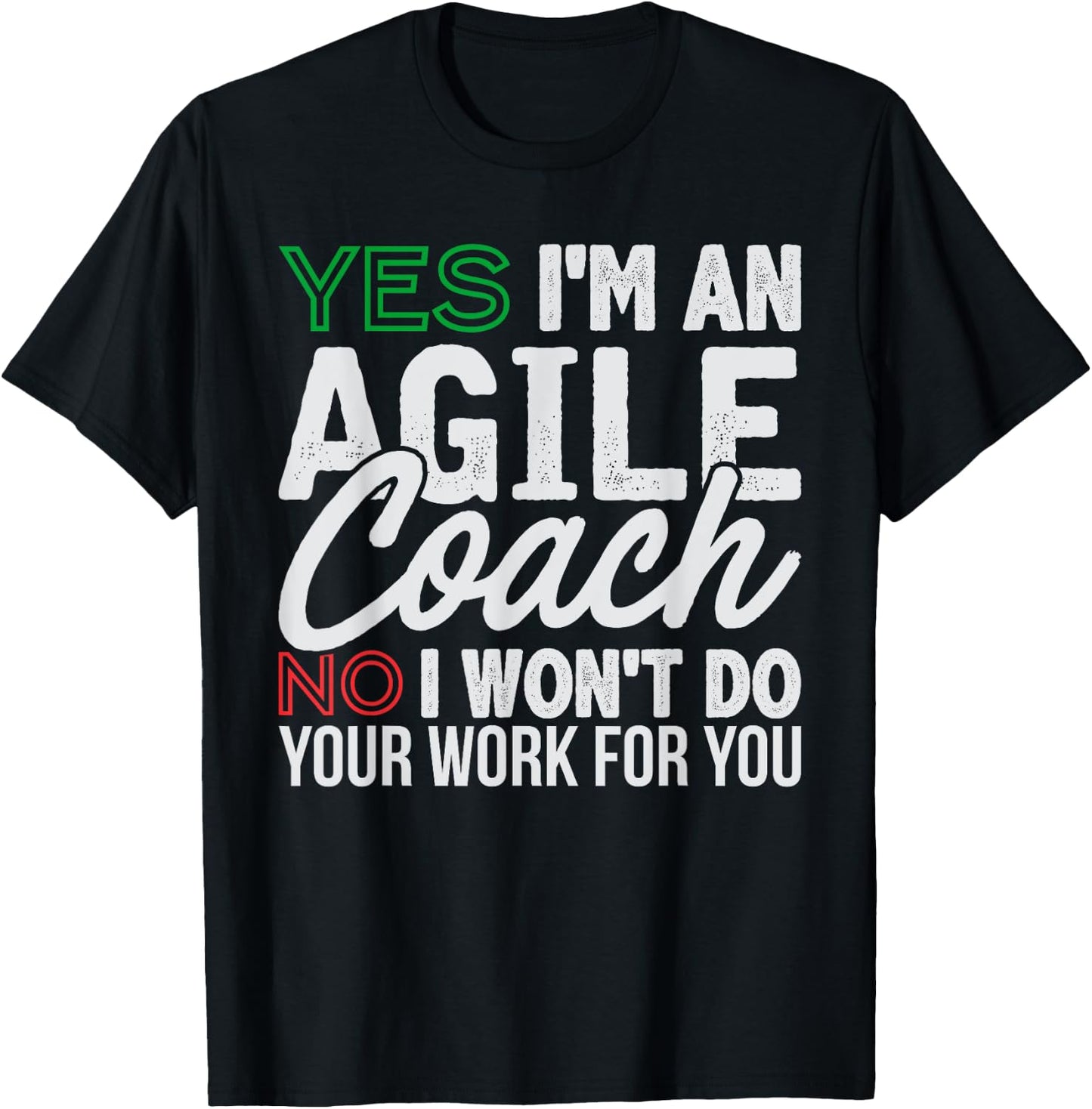 Agile Coach Work Witty Project Management Funny PM Coach T-Shirt - T-Shirt | Black