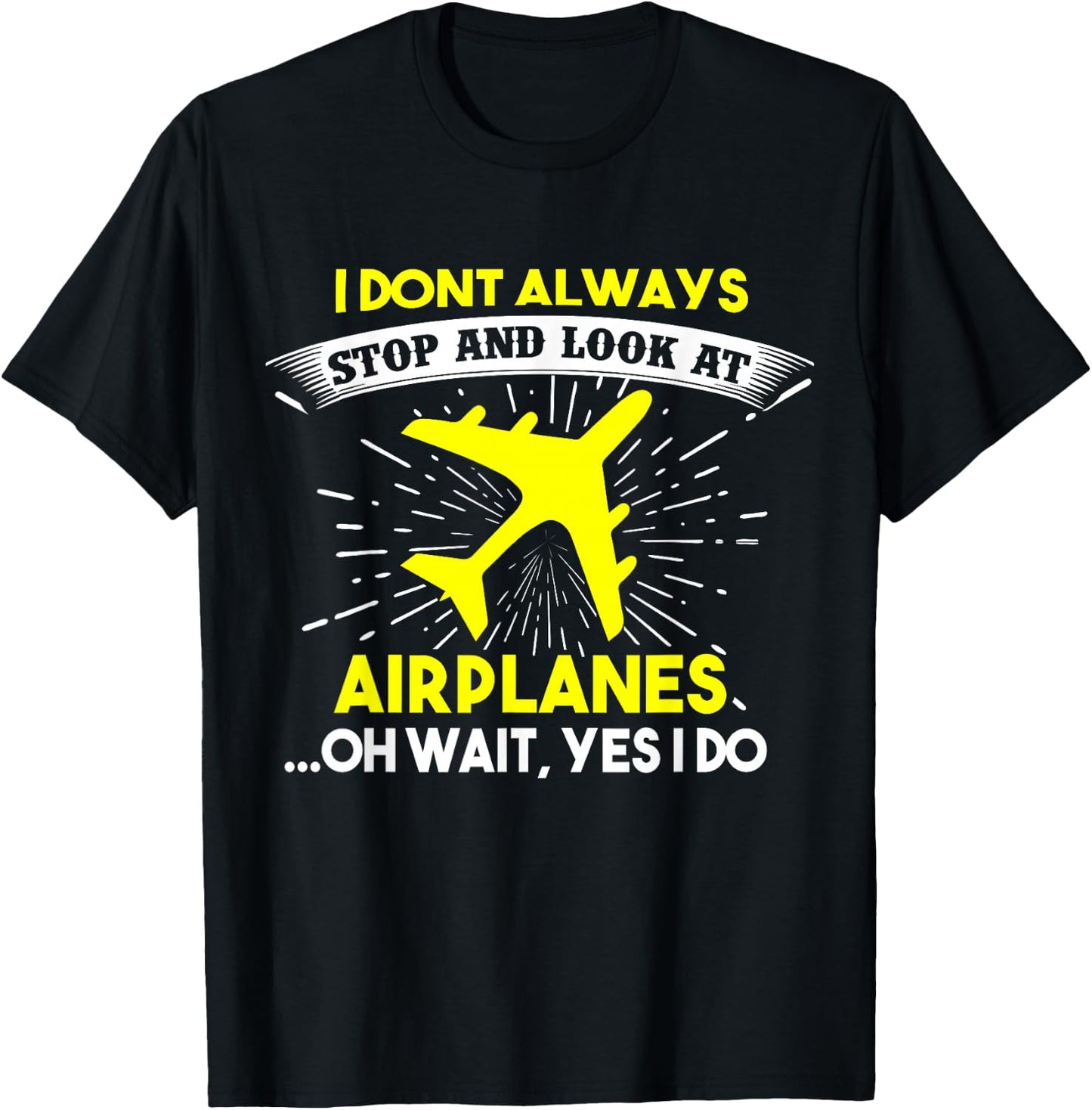 Ich staibe nicht immer stehen und schaue mir Flugzeuge an T-Shirt - T-Shirt | Black
