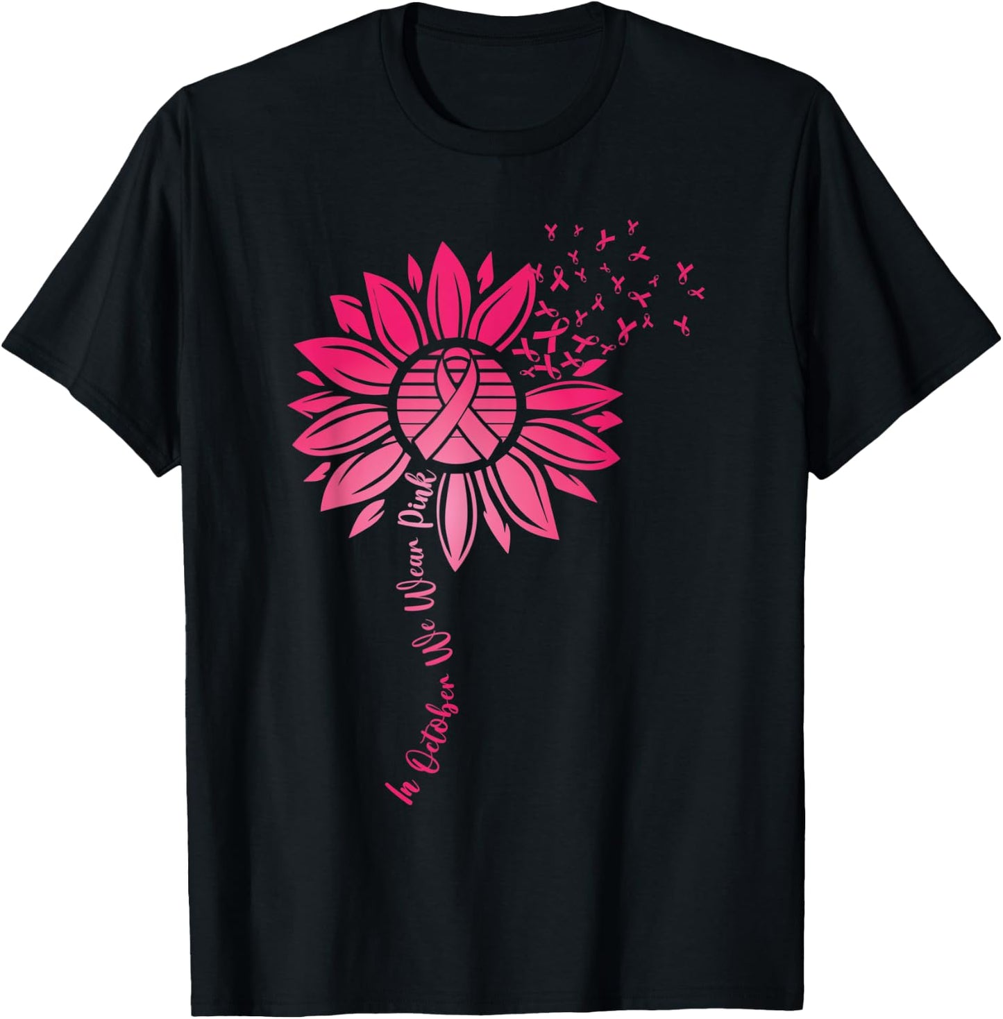 in October we Wear Pink Sunflower Breast Cancer Awareness T-Shirt - T-Shirt | Black