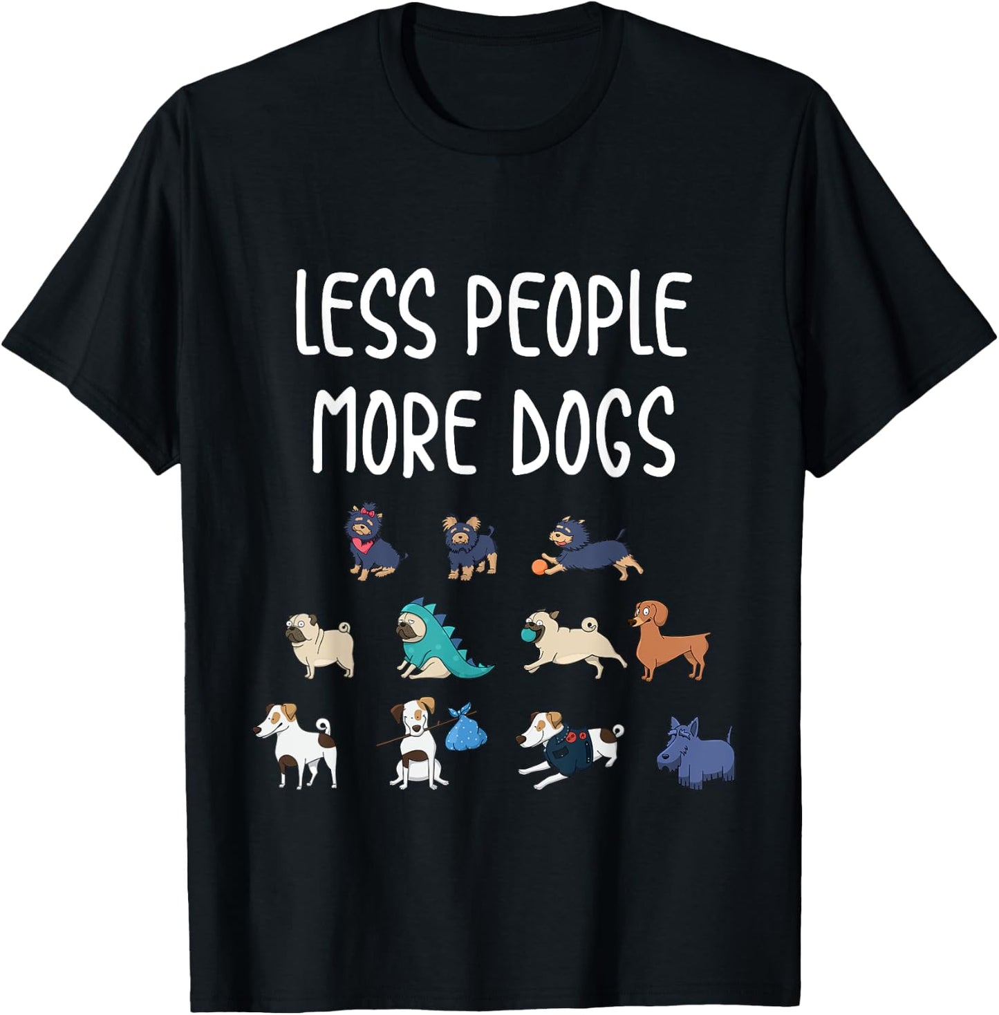 Funny Pet Less People More Dogs T-Shirt - T-Shirt | Black