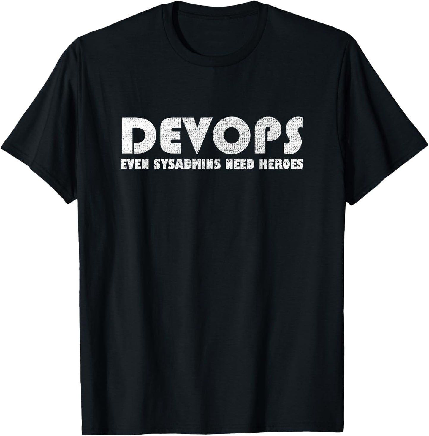 DevOps Even Sysadmins Need Super Heroes Funny T-Shirt - T-Shirt | Black