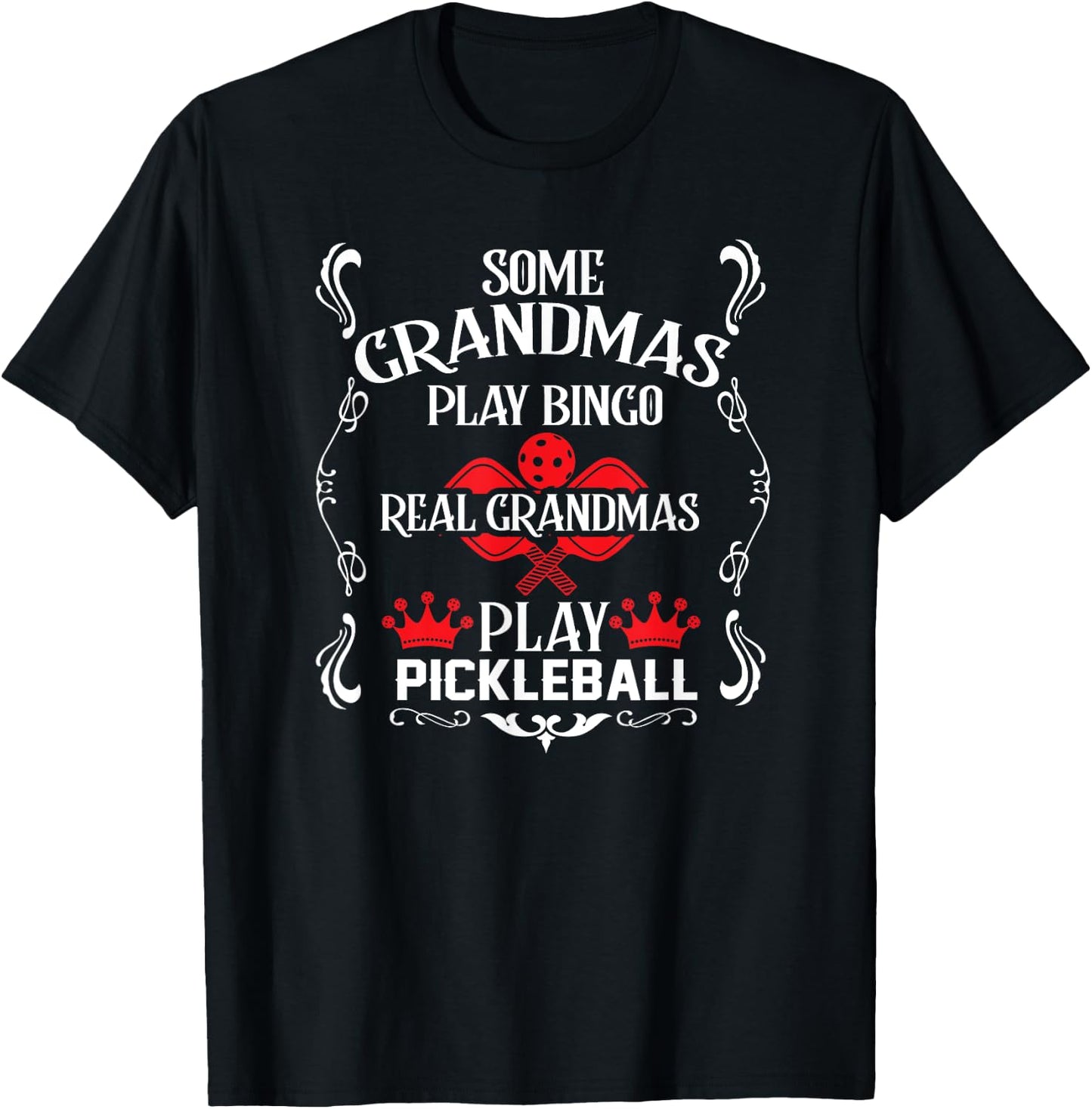 Pickleball Funny Grandma Saying for Senior Mother T-Shirt - T-Shirt | Black