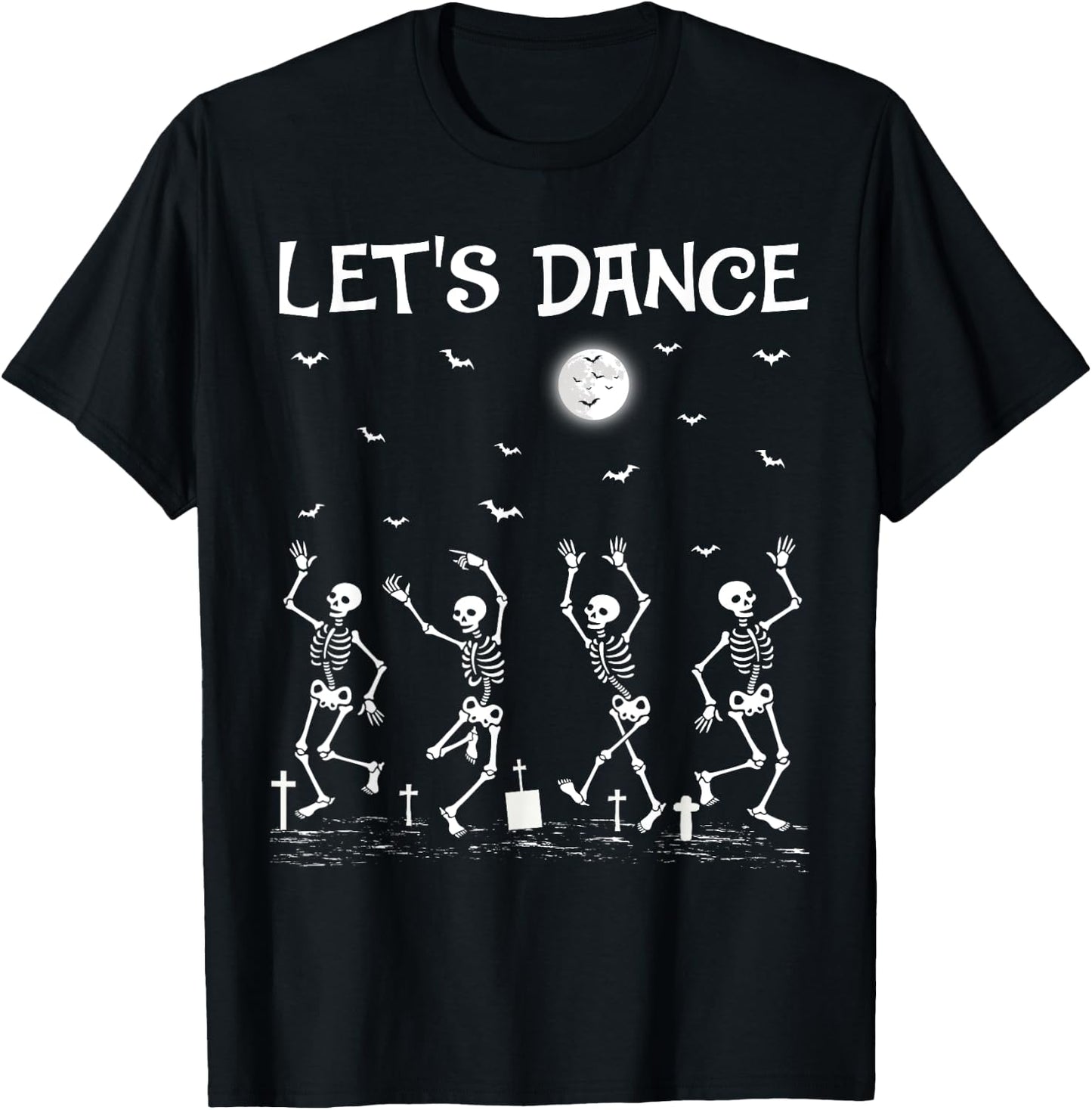 Funny Let's Dance Skeletons Dance Halloween T-Shirt - T-Shirt | Black