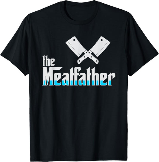 The Meatfather Butcher and Butcher Gift T-Shirt - T-Shirt | Black