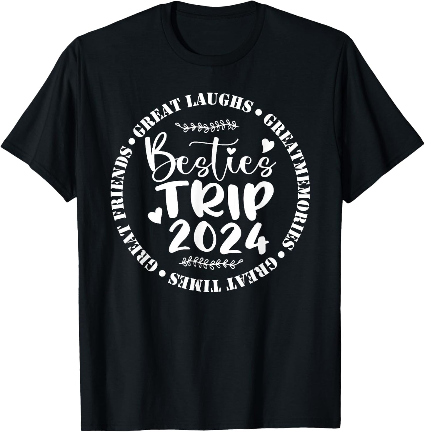 Besties Trip 2024 Trendy Girls Travel Funny Best Friend T-Shirt - T-Shirt | Black