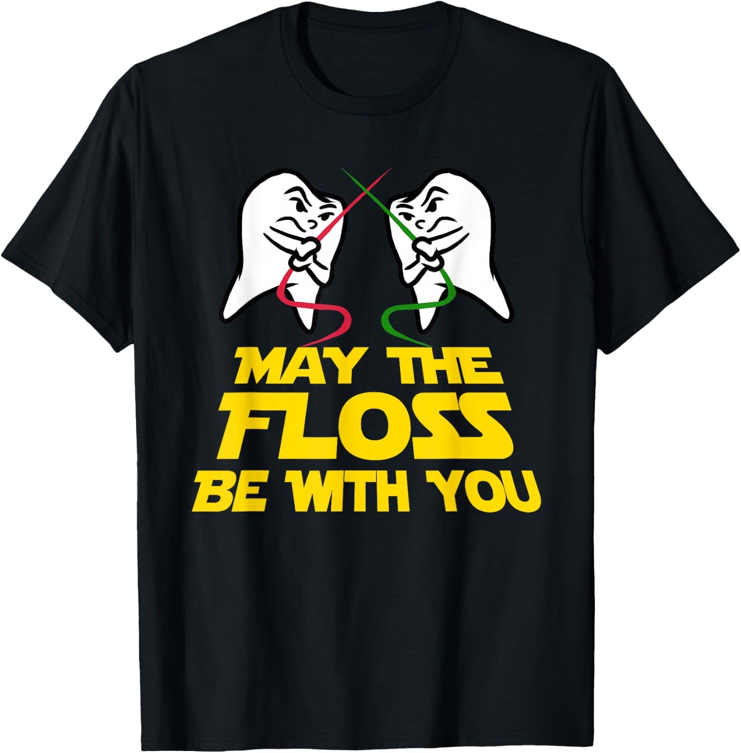 May The Floss Be with You Dental Hygienist Tooth T-Shirt - T-Shirt | Black