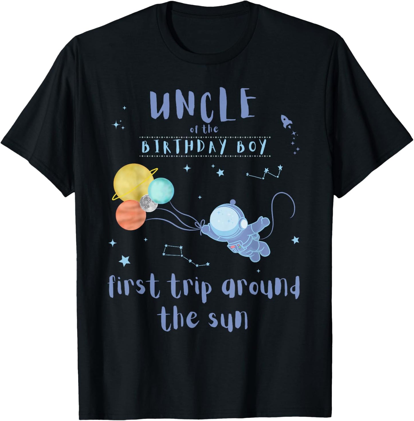 Uncle 1st Birthday First Trip Around The Sun Space Bday T-Shirt - T-Shirt | Black