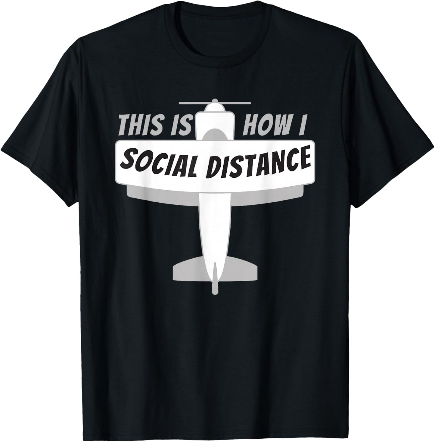 This Is How I Social Distance - Pilot and Aviation Plane T-Shirt - T-Shirt | Black