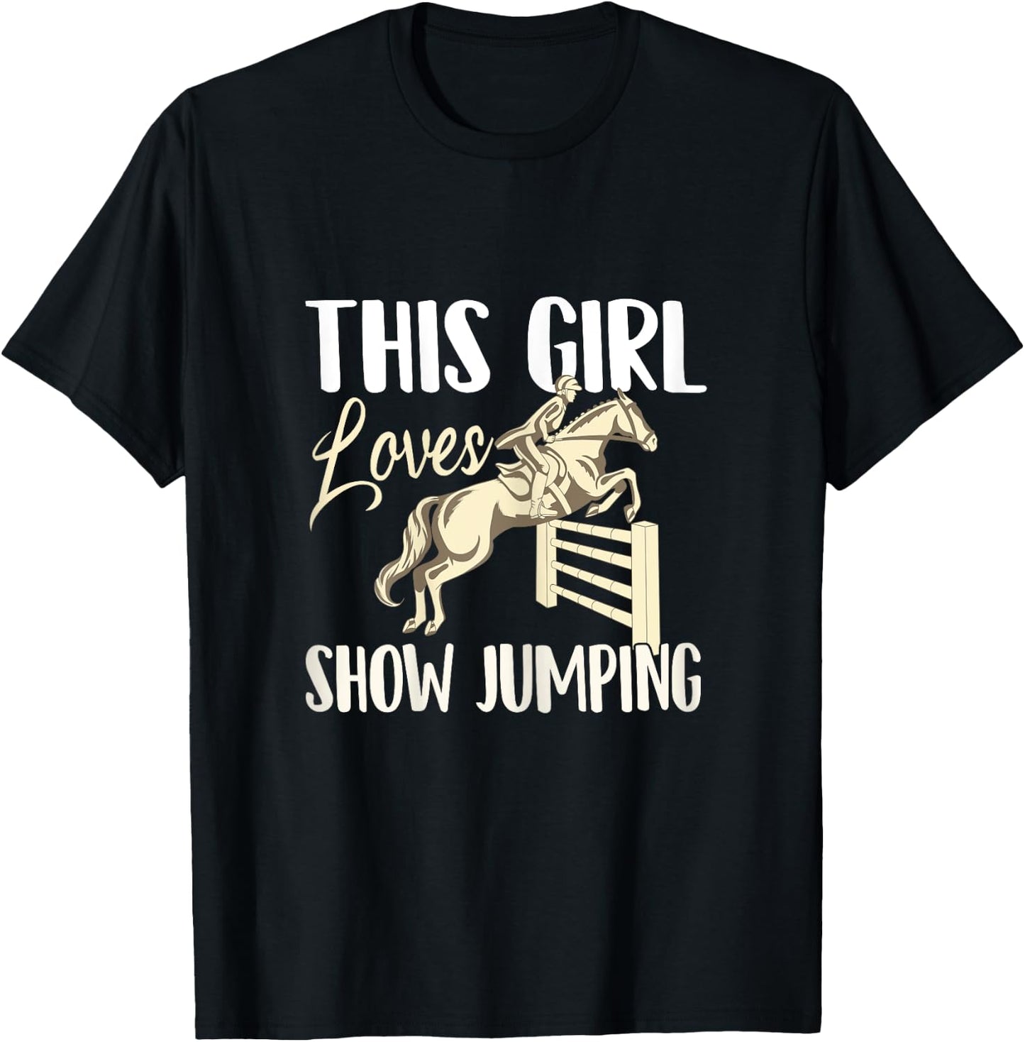 This Girl Loves Show Jumping - Horse Lover Rider Equestrian T-Shirt - T-Shirt | Black