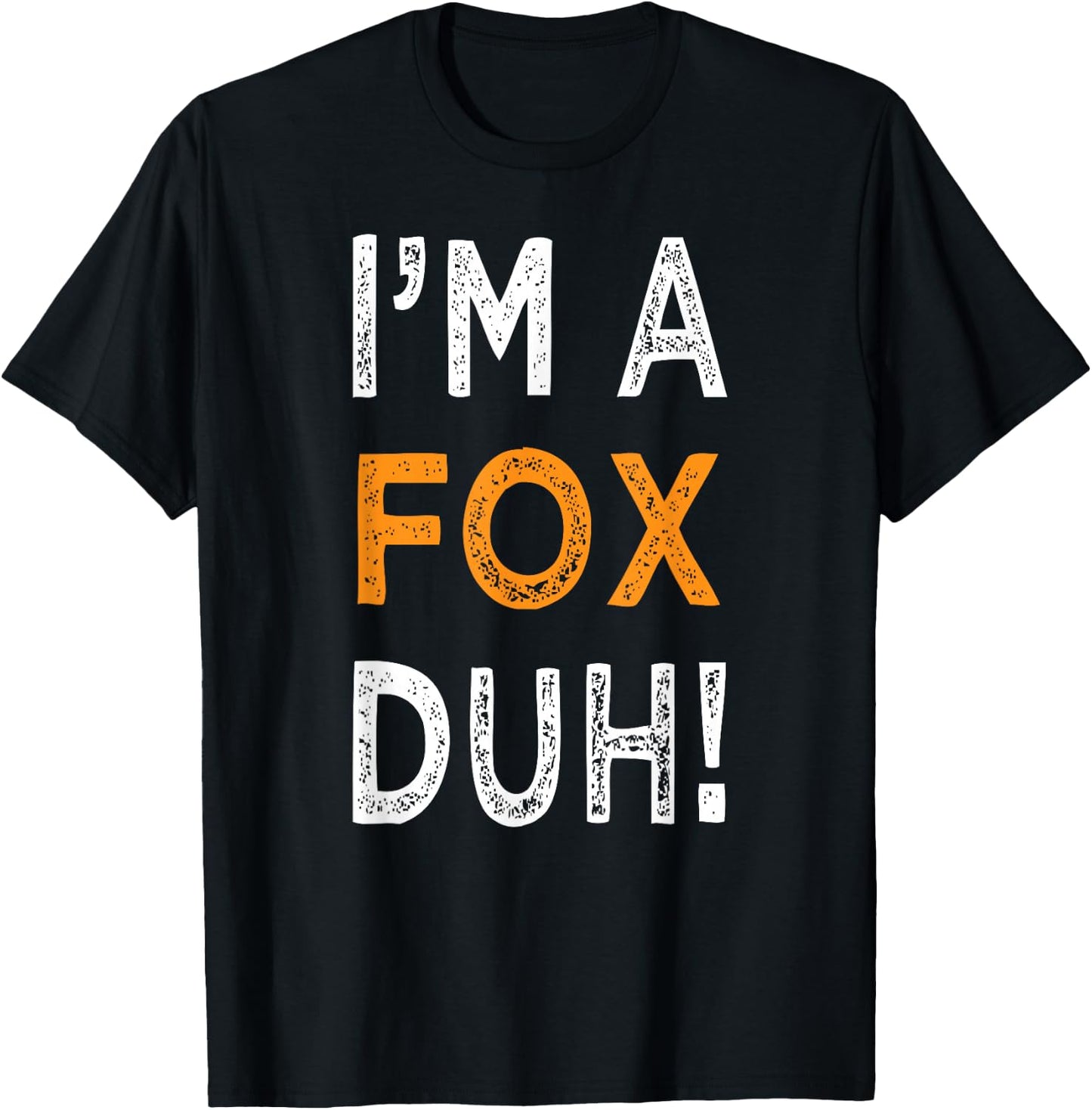 I'm A Fox Duh Halloween Costume Easy Funny Women T-Shirt - T-Shirt | Black