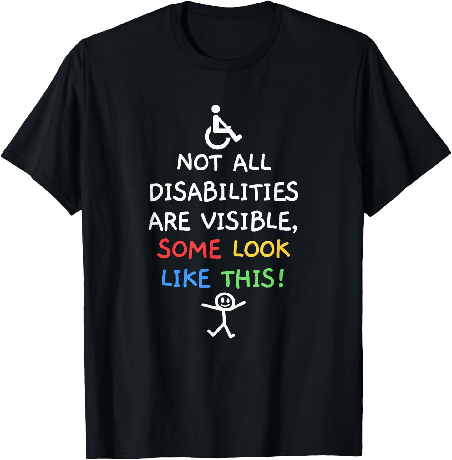 Not All Disabilities Are Visible Cool Invisible Disability T-Shirt - T-Shirt | Black