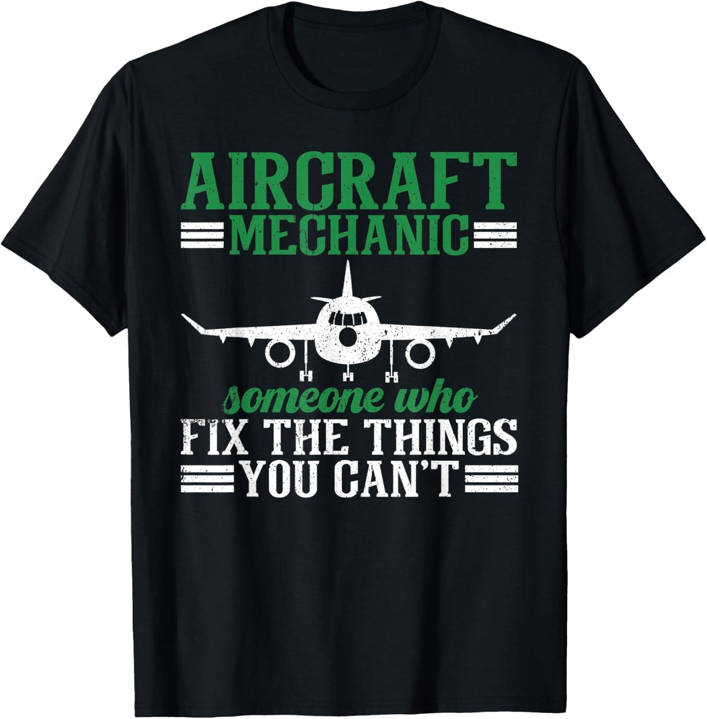 Aircraft Mechanic Someone Who Fix The Things You Can't T-Shirt - T-Shirt | Black