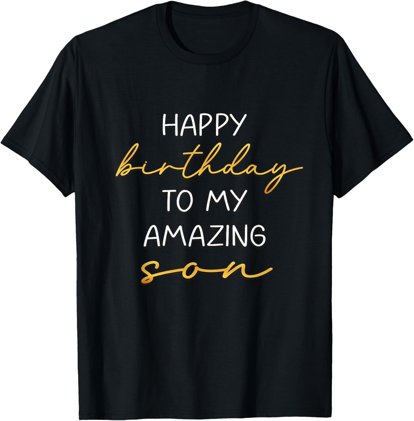 Happy Birthday To My Amazing Son Bday Party T-Shirt - T-Shirt | Black