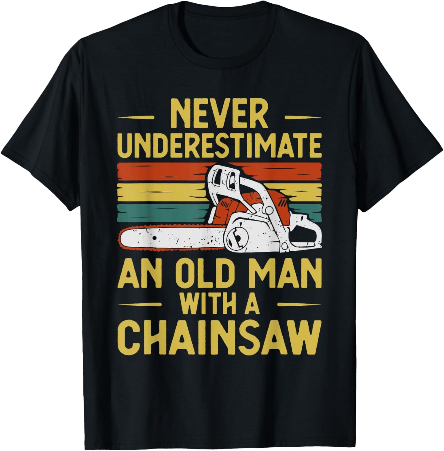 Funny Lumberjack Art Men Dad Chainsaw Arborist Wood Logger T-Shirt - T-Shirt | Black