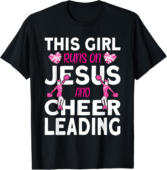 Cheer Girl This Girl Runs on Jesus and Cheerleading T-Shirt - T-Shirt | Black