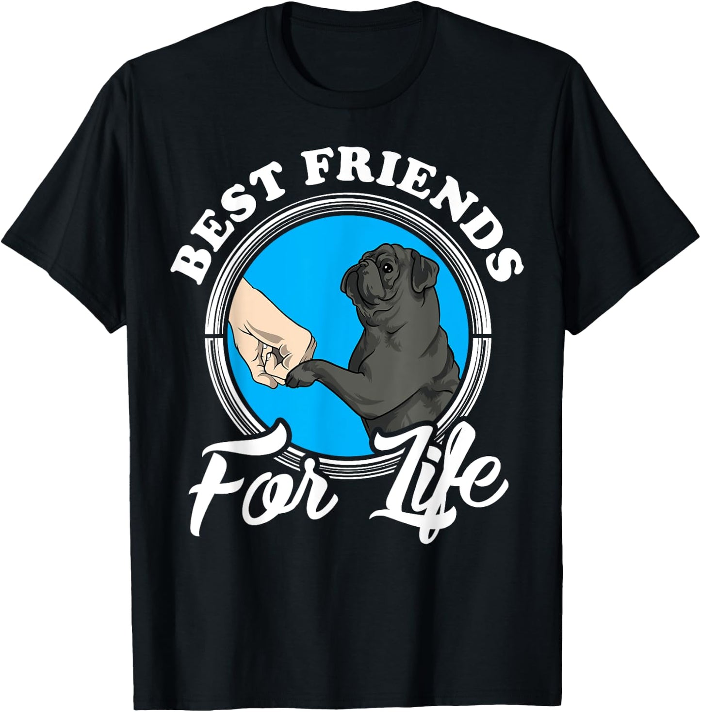 Black Pug Lover Design "Best Friends" Funny Black Pug T-Shirt - T-Shirt | Black
