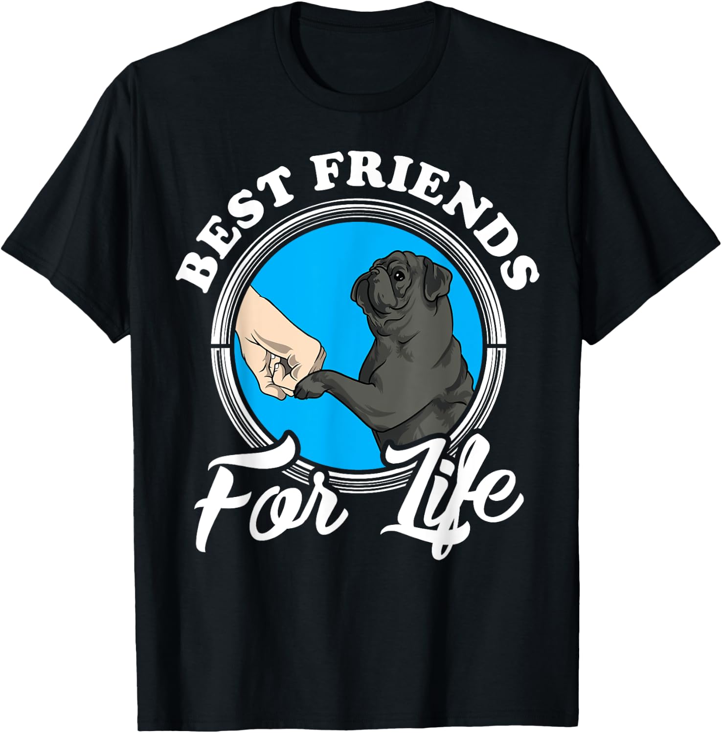 Black Pug Lover Design "Best Friends" Funny Black Pug T-Shirt - T-Shirt | Black