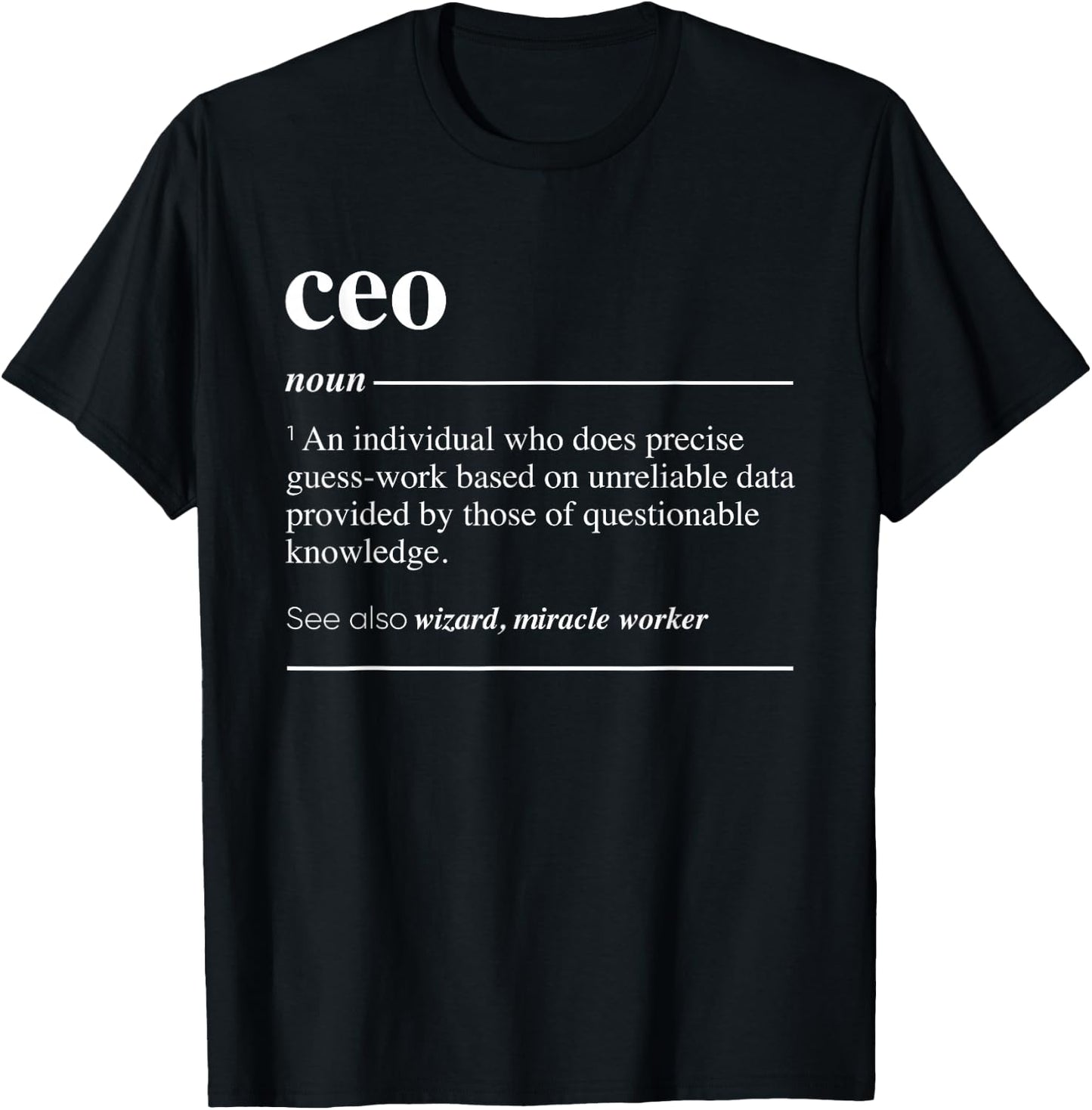 CEO Definition Funny Noun T-Shirt - T-Shirt | Black